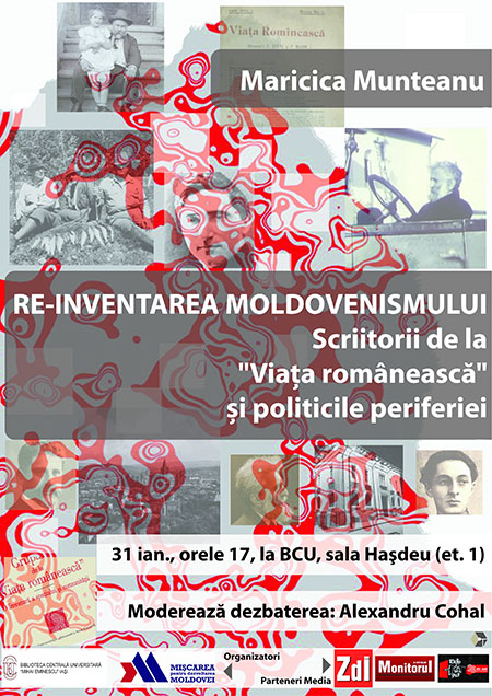 Re-inventarea moldovenismului. Scriitorii de la „Viața românească” și politicile periferiei - Conferință-dezbatere